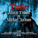 Thriller: A Metal Tribute to Michael Jackson - Vinyl