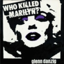 Who Killed Marilyn? - CD