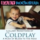 Coldplay: A Rush of Blood to the Head: Lullaby Renditions - CD