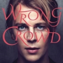 Wrong Crowd - CD