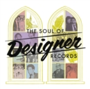 The Soul of Designer Records - CD