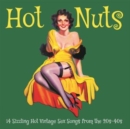 Hot Nuts: 14 Sizzling Hot Vintage Sex Songs from the 20s-40s - Vinyl