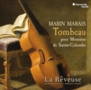 Marin Marais: Tombeau Pour Monsieur De Sainte-Colombe - CD