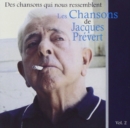 Les Chansons De Jacques Prévert: Des Chansons Qui Nous Ressemblent - CD