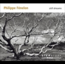 Philippe Fénelon: Still Dreams - CD