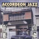 Accordeon Jazz: PARIS - CHICAGO - NEW YORK - BRUXELLES - BUENOS AIRES 1911-1 - CD