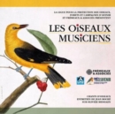 Les Oiseaux Musiciens: Chants D'oiseaux - CD