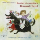 Rondes Et Comptines (Bernard Clavel) - CD