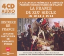 La France Du XIXe Siecle: De 1814 a 1914 - CD