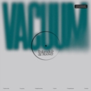 Vacuum - Vinyl