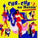 Cha Cha Au Harem: Orientica - France 1960-1964 - Vinyl
