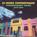 Le Choro Contemporain [french Import] - CD