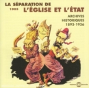 La Séparation Des Églises Et De L'État: Archives Historiques 1893-1936 - CD