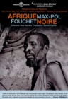 Max-Pol-Fouchet: Afrique Noire - DVD