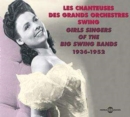 Girl Singers of the Big Swing Bands [french Import] - CD