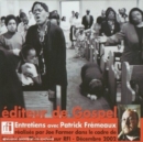 Editeur De Gospel: Entretien Avec Patrick Frémeaux - CD