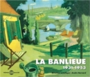 La Banlieue (French Suburbs) 1931-53 [french Import] - CD