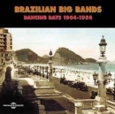 Brazilian Big Bands 1904 - 1954 [french Import] - CD