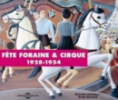Fêtes Foraines & Cirque 1928-1954 - CD