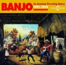 Banjo: An American Five-string History 1901-1956 - CD