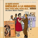 Les Genres Dansants Brésiliens & La Habanera: Frevo, Choro, Baiao, Maxixe, Valsa... 1948-1959 - CD