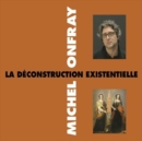 La Déconstruction Existentielle - CD