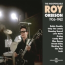 The Indispensable Roy Orbison: 1956-1962 - CD