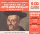 Histoire De La Litterature Francaise: La Renaissance - CD