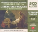 Histoire De La Litterature Francaise Le Romantisme - CD