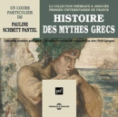 Histoire Des Mythes Grecs - CD