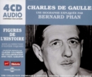 Charles De Gaulle: Une Biographie Expliquée Par Bernard Phan - CD