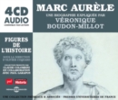 Marc Aurèle: Une Biographie Expliquée Par Marc Aurèle - CD