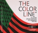 The Color Line: Les Artistes Africains-américains Et La Ségrégation 1916-1962 - CD
