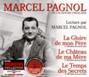 Lecture Par Marcel Pagnol: La Gloire De Mon Père/Le Château De Ma Mère/Le Temps Des Secrets - CD