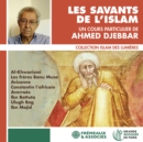 Un Cours Particulier De Ahmed Djebbar: Les Savants De L'Islam - CD
