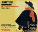 Aristide Bruant: La Sélection Définitive 1905-1912 - CD