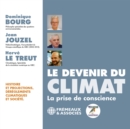 Le Devenir Du Climat: La Prise De Conscience - CD