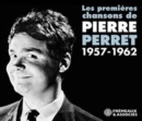 Les Premières Chansons De Pierre Perret: 1957-1962 - CD