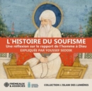 L'histoire Du Soufisme: Une Réflexion Sur Le Rapport De L'homme À Dieu - CD