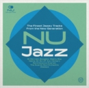 Nu Jazz: The Finest Jazzy Tracks from the New Generation - Vinyl