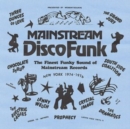 Mainstream Disco Funk: The Finest Funky Sound of Mainstream Records 1974-76 - Vinyl