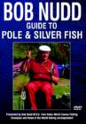 Bob Nudd's Guide to Silver Pole Fishing - DVD