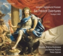 Johann Sigismund Kusser: Six French Overtures - CD