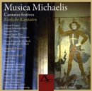 Musica Michaelis: Cantatas Festives/Festliche Kantaten - CD