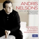 Andris Nelsons: Tchaikovsky/R. Strauss/Stravinsky/Shostakovich - CD