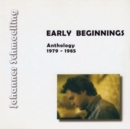 Early Beginnings: Anthology 1979-1985 - CD