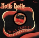 Hells Bells: Swing Candies for Doomsday - Vinyl