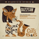 Buzzsaw Joint Cuts 5 & 6: Sophisticated Savage & Dusty Stylus - CD