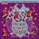 Rockin' 'N' Boppin' With DJ Rudy: A Rockin' Party of Dance Floor Fillers! - CD