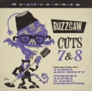 Buzzsaw Joint Cuts 7 & 8: Selected By James and Misty, Johnny Alpha & Carl Combover - CD